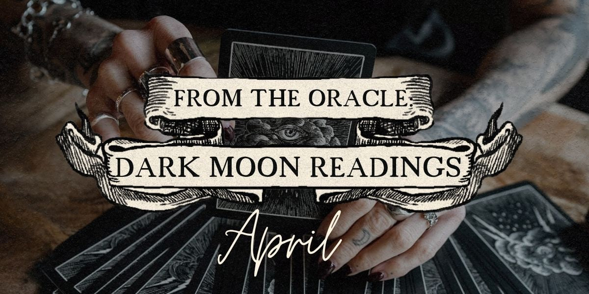 Dark Moon Oracle Readings - April – Bonearrow